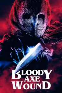 bloody axe wound 2024