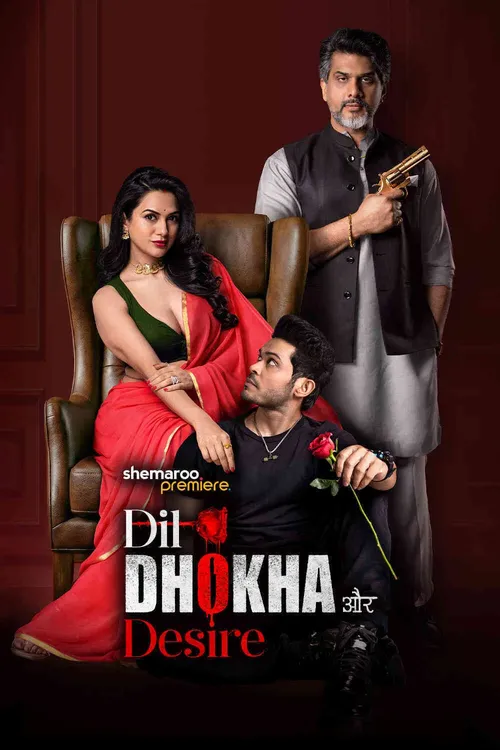Download Dil Dhokha Aur Desire (Season 1) Hindi Complete Web Series 480p | 720p | 1080p WEB DL 10 dil dhokha aur desire season 1