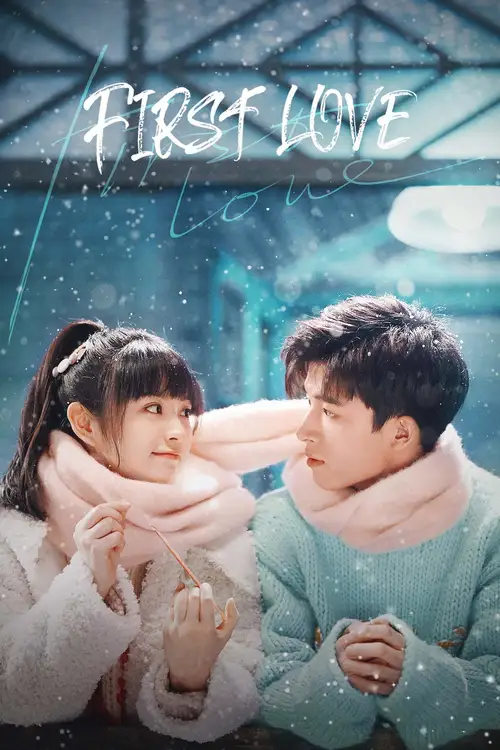 Download First Love (Season 1) Hindi ORG Dubbed C Drama Series 480p 720p & 1080p WEB DL 17 first love season 1