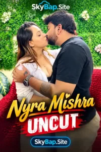nyra mishra uncut 2026